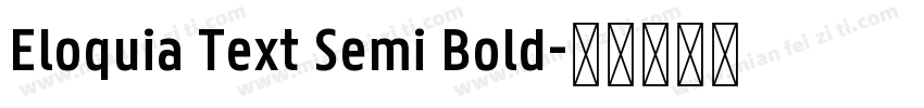 Eloquia Text Semi Bold字体转换